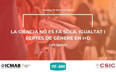 Cafè-tertúlia: "La ciència no es fa sola. Igualtat i reptes de gènere en I+D"